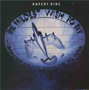 Rupert Hine - The Wildest Wish To Fly