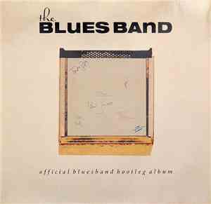 The Blues Band - Official Bluesband Bootleg Album