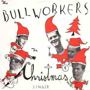 The Bullworkers - Christmas Single