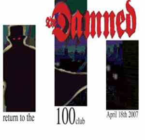 The Damned - Return To The 100 Club