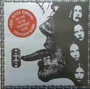 Thee Ultra Bimboos - We Can Go On Together With Suspicious Minds