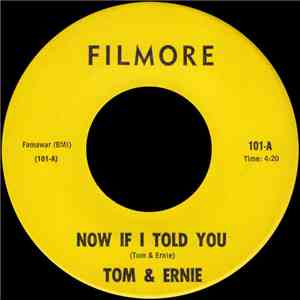 Tom & Ernie - Now If I Told You