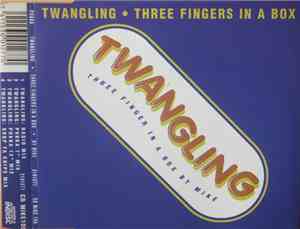 Twangling - Twangling (Three Fingers In A Box)
