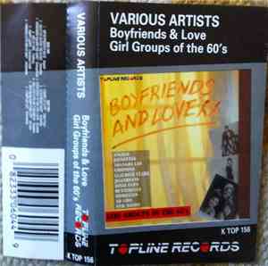 Various - Boyfriends And Love (Girl Groups Of The 60's)