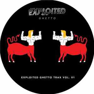 Various - Exploited Ghetto Trax Vol. 01