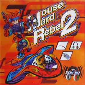 Various - Hard House Rebel 2