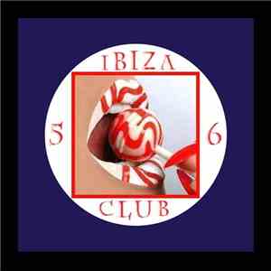Various - Ibiza Club 56