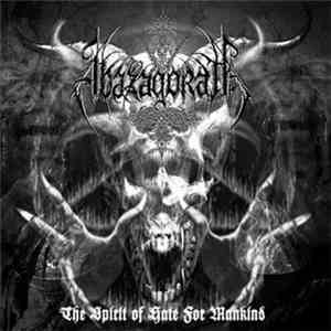 Abazagorath - The Spirit Of Hate For Mankind