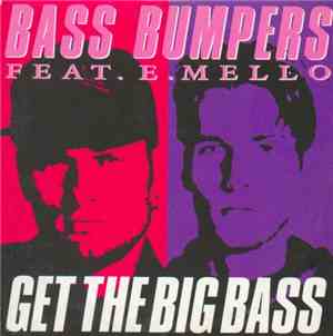 Bass Bumpers Feat. E.Mello - Get The Big Bass
