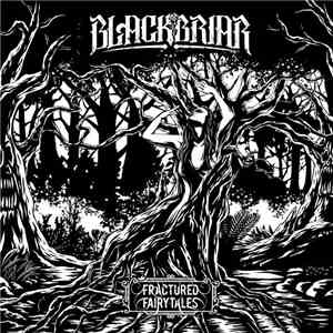BlackBriar - Fractured Fairytales