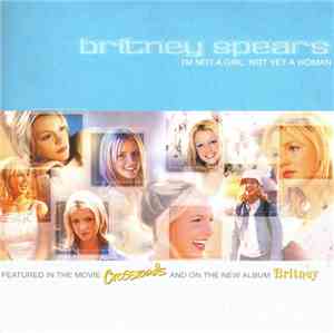 Britney Spears - I'm Not A Girl, Not Yet A Woman