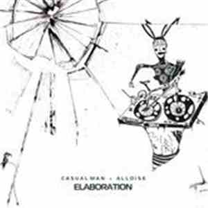 Casual Man Feat. Alloise - Elaboration