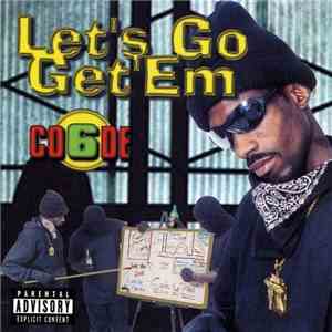 Code 6  - Let's Go Get'Em
