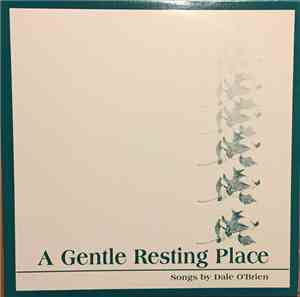 Dale O'Brien - A Gentle Resting Place