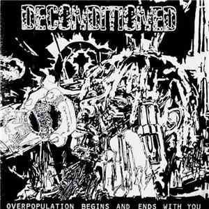 Deconditioned - Overpopulation Begins And Ends With You