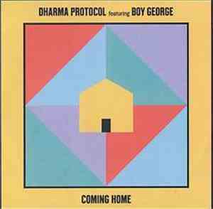 Dharma Protocol Featuring Boy George - Coming Home