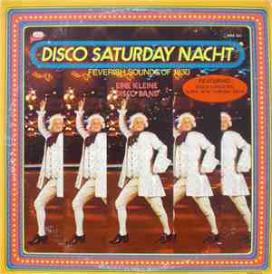 Eine Kleine Disco Band - Disco Saturday Nacht (Feverish Sounds Of 1830)