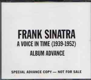 Frank Sinatra - A Voice In Time 1939 - 1952