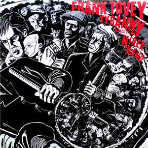 Frank Tovey - Tyranny And The Hired Hand