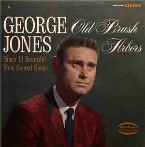 George Jones  - Old Brush Arbors