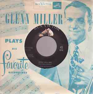 Glenn Miller And His Orchestra - Bugle Call Rag / Runnin' Wild