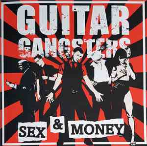 Guitar Gangsters - Sex & Money