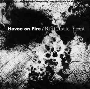 Havoc On Fire / Nihilistic Front - Untitled