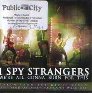 I Spy Strangers - We're All Gonna Burn For This