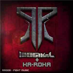 Illogikal + Ka-Roka - Fight Music