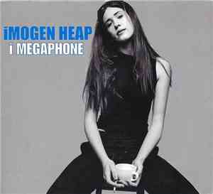 Imogen Heap - I Megaphone
