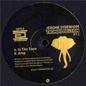 Jerome Sydenham - Trombipolution Pt.2