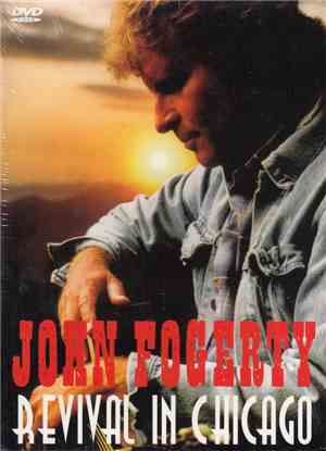 John Fogerty - Revival In Chicago
