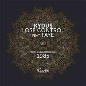 Kydus Feat. Faye  - Lose Control / 1985