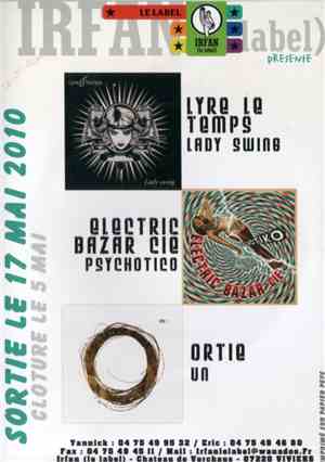 Lyre Le Temps / Electric Bazar Cie / Ortie  - Irfan Le Label Présente : Les ...