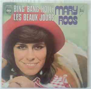 Mary Roos - Bing Bang Holly / Les Beaux Jours
