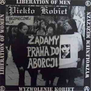 Piekło Kobiet - Liberation Of Women, Liberation Of Men
