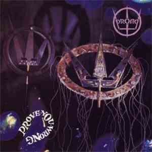 Prong - Prove You Wrong