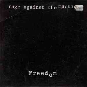 Rage Against The Machine - Freedom