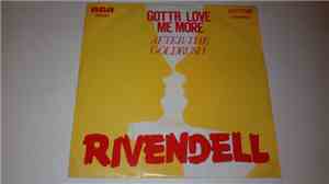 Rivendell  - Gotta Love Me More