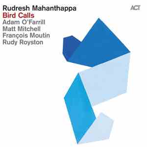 Rudresh Mahanthappa - Bird Calls