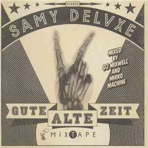 Samy Deluxe - Gute Alte Zeit Mixtape