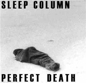 Sleep Column - Perfect Death