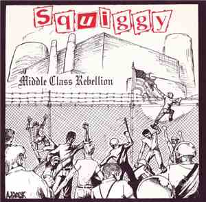 Squiggy - Middle Class Rebellion