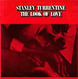 Stanley Turrentine - The Look Of Love