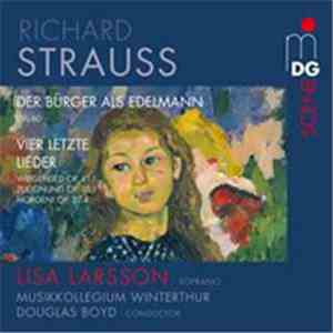Strauss / Lisa Larsson, Musikkollegium Winterthur, Douglas Boyd - Der Bürge ...