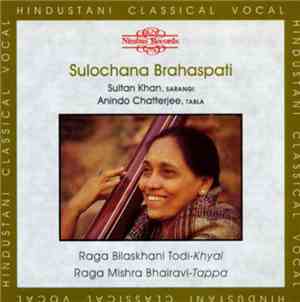 Sulochana Yajurvedi Brahaspati - Raga Bilaskhani Todi-Khyal / Raga Mishra B ...