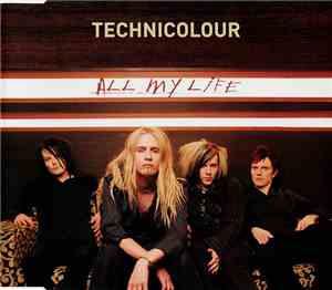 Technicolour - All My Life