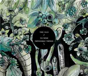 The Ills  - To Wish Impossible Things