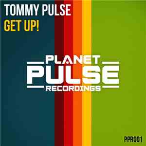 Tommy Pulse - Get Up!