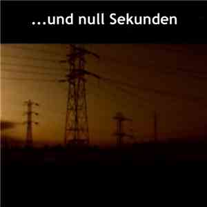 ...und null Sekunden - ...und null Sekunden